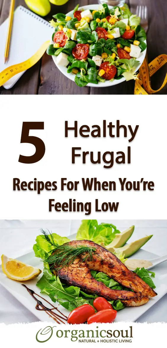 5-Healthy-Frugal-Recipes-For-When-You're-Feeling-Low-pin