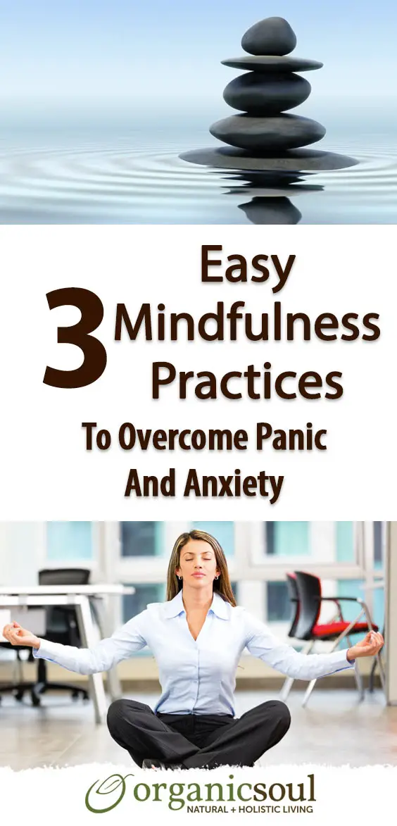 _overcome-worry-anxiety-and-panic-with-these-3-easy-mindfulness-practices-pin